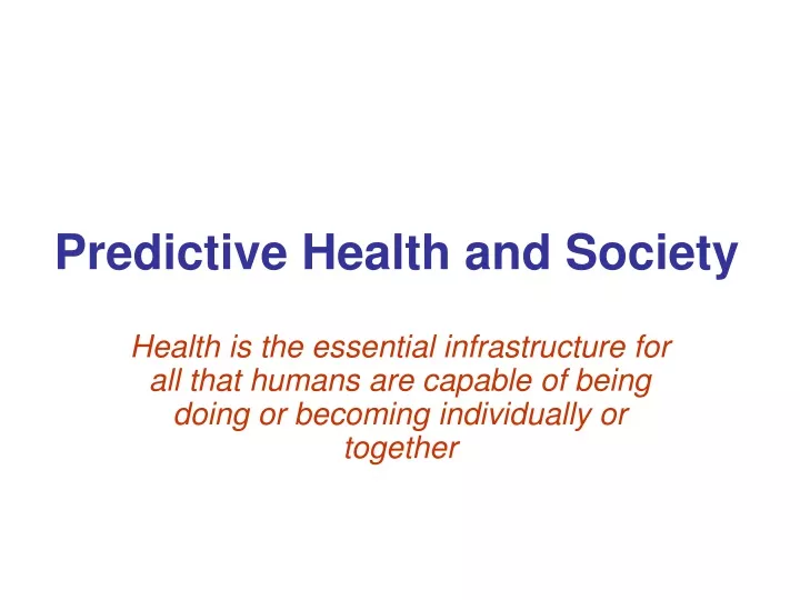 predictive health and society