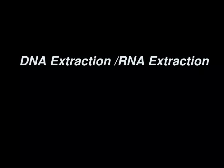 dna extraction rna extraction