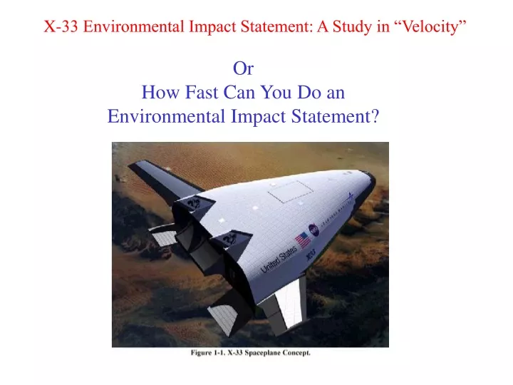 or how fast can you do an environmental impact