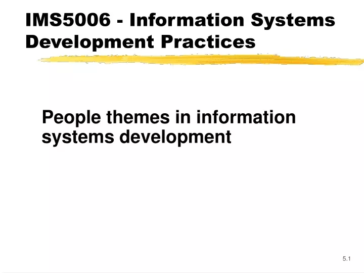 ims5006 information systems development practices