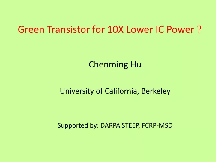 green transistor for 10x lower ic power