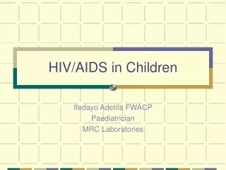 HIV/AIDS in Children