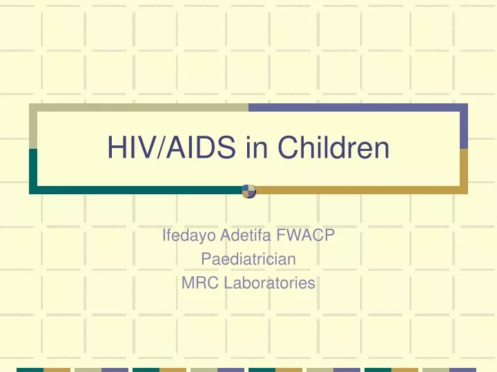 hiv aids in children