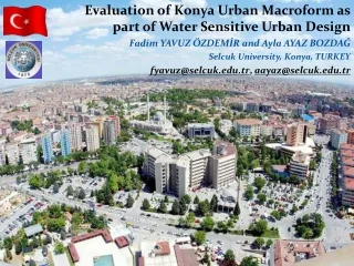 Evaluation of Konya Urban Macroform as part of Water Sensitive Urban Design