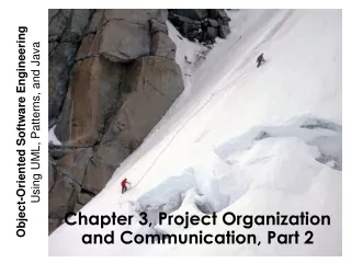 Chapter 3, Project Organization and Communication, Part 2