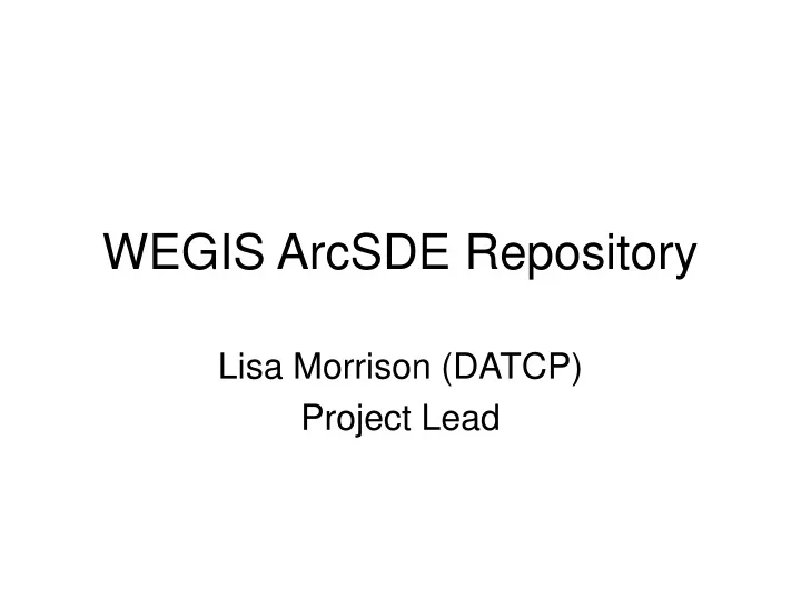 wegis arcsde repository