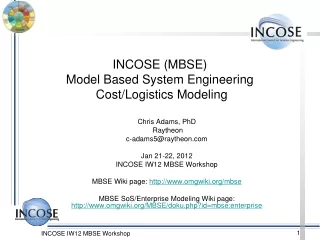 INCOSE (MBSE) Model Based System Engineering  Cost/Logistics Modeling