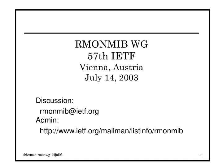 rmonmib wg 57th ietf vienna austria july 14 2003