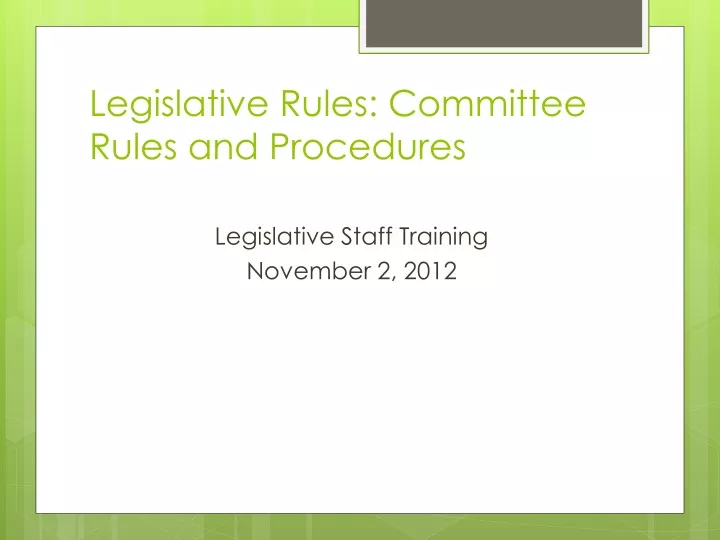 legislative rules committee rules and procedures