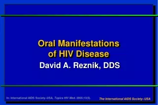 Oral Manifestations  of HIV Disease