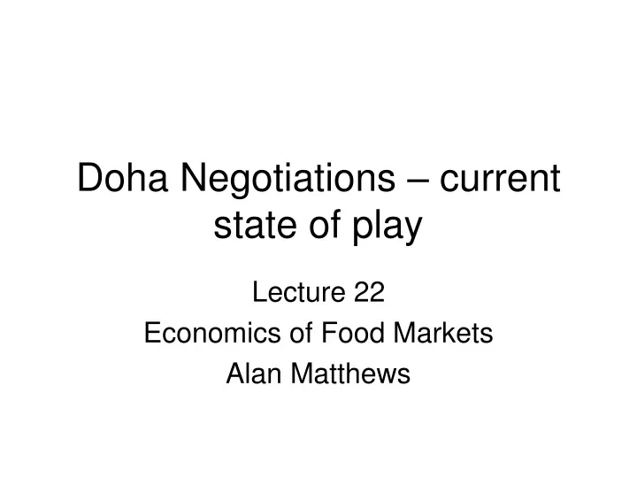 doha negotiations current state of play