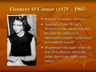 Flannery O’Connor (1925 – 1965)