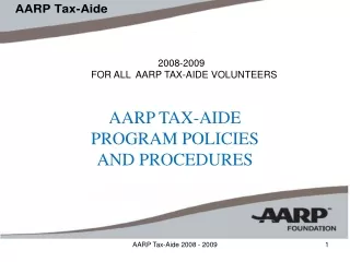2008-2009 FOR ALL  AARP TAX-AIDE VOLUNTEERS