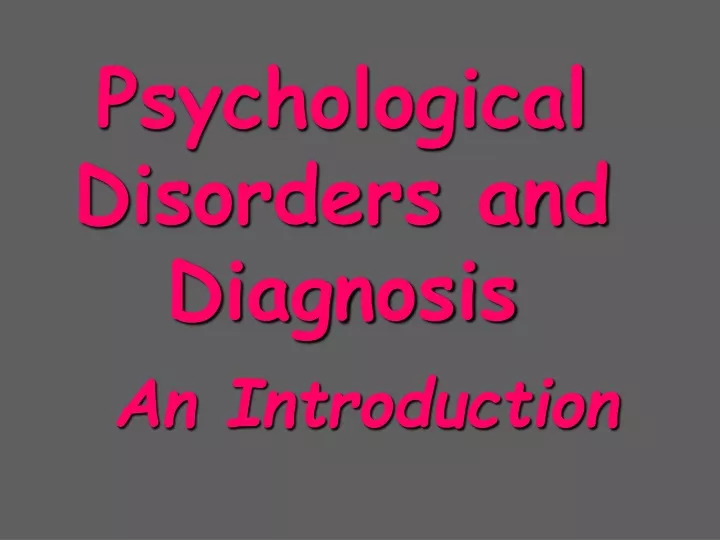 psychological disorders and diagnosis