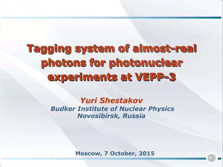 yuri shestakov budker institute of nuclear physics novosibirsk russia