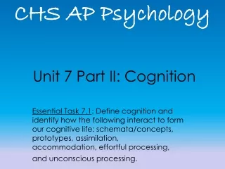 Unit 7 Part II: Cognition