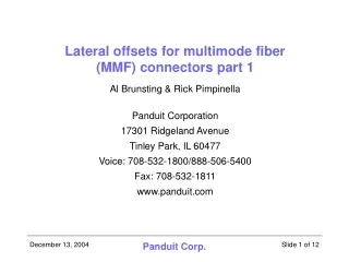 Lateral offsets for multimode fiber (MMF) connectors part 1 Al Brunsting &amp; Rick Pimpinella