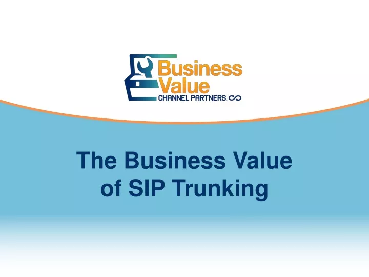 the business value of sip trunking