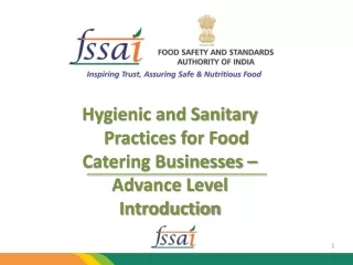 Hygienic and Sanitary    Practices for Food Catering Businesses – Advance Level Introduction