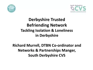 Derbyshire Trusted Befriending Network Tackling Isolation &amp; Loneliness in Derbyshire