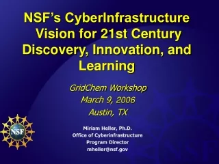 NSF’s CyberInfrastructure  Vision for 21st Century Discovery, Innovation, and Learning