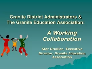 Granite District Administrators &amp;  The Granite Education Association: