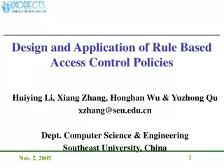 Design and Application of Rule Based Access Control Policies