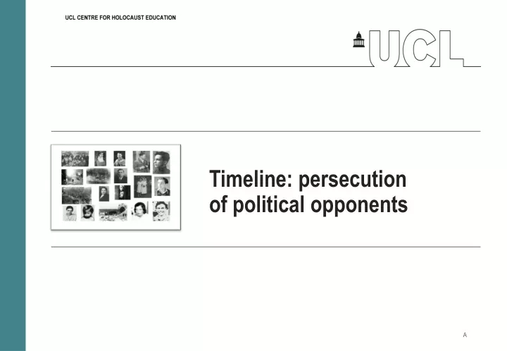 timeline persecution of political opponents