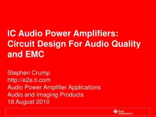 IC Audio Power Amplifiers: Circuit Design For Audio Quality and EMC