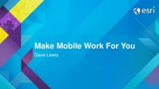 Make Mobile Work For You