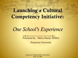 Launching a Cultural Competency Initiative:   One School’s Experience