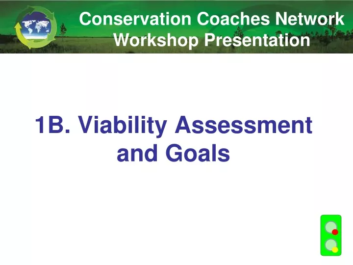 1b viability assessment and goals