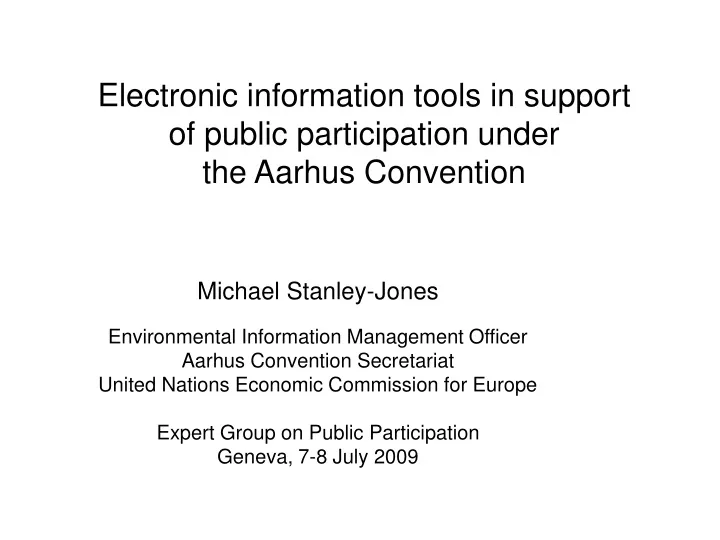 electronic information tools in support of public participation under the aarhus convention