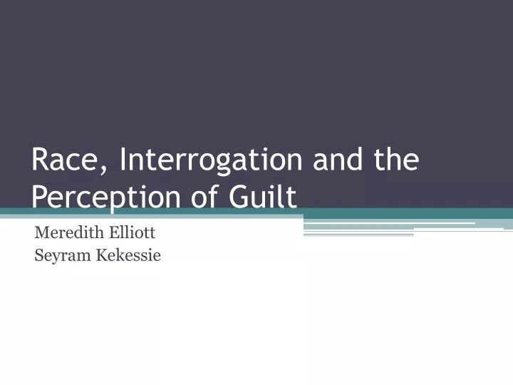 race interrogation and the perception of guilt