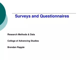 Surveys and Questionnaires