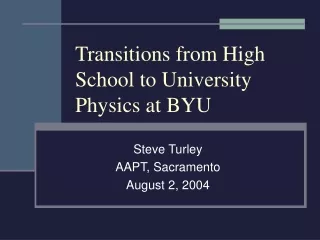 Transitions from High School to University Physics at BYU