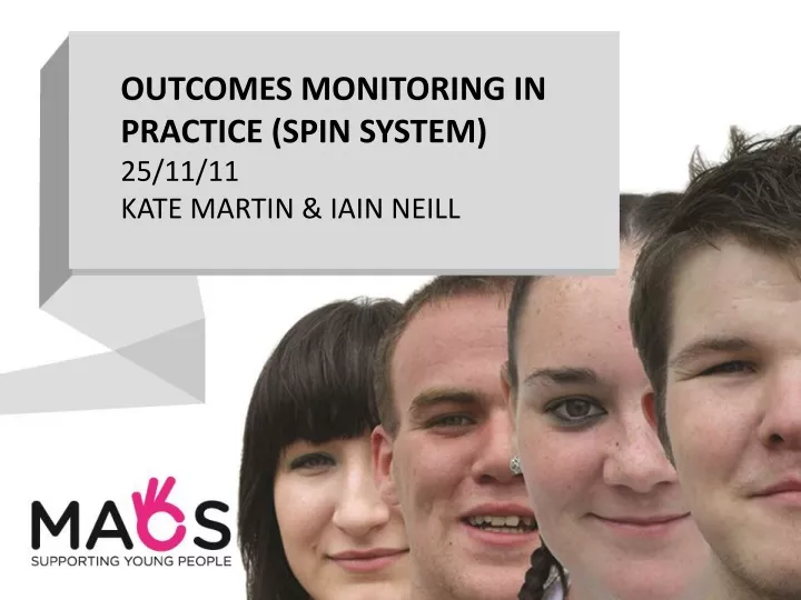 outcomes monitoring in practice spin system