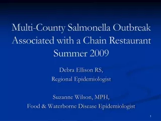 Multi-County Salmonella Outbreak Associated with a Chain Restaurant Summer 2009