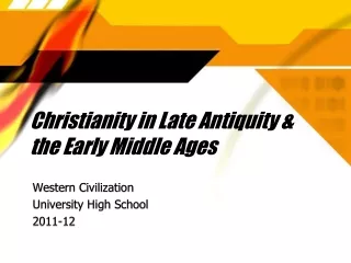 Christianity in Late Antiquity &amp; the Early Middle Ages