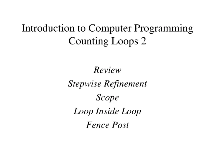 introduction to computer programming counting loops 2