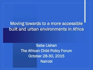 Moving towards to a more accessible  built and urban environments in Africa