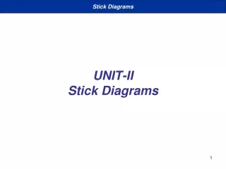 UNIT-II Stick Diagrams