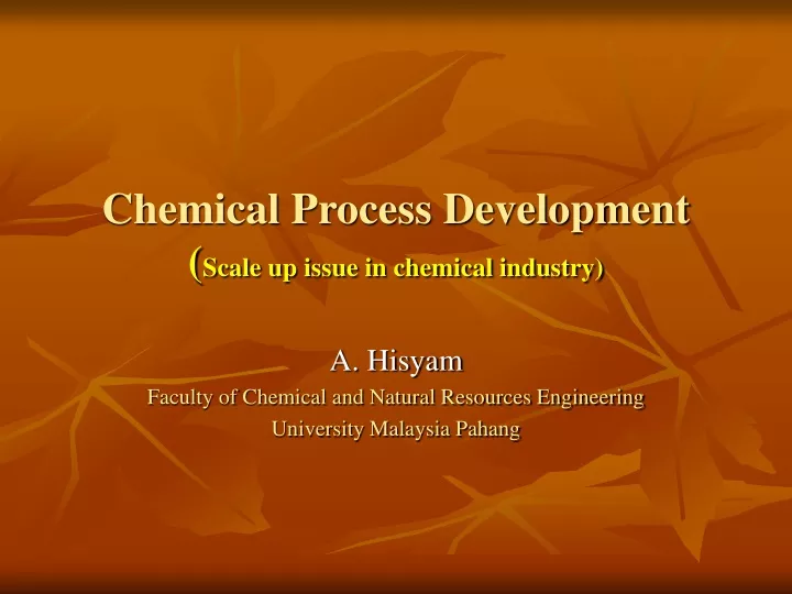 chemical process development scale up issue in chemical industry