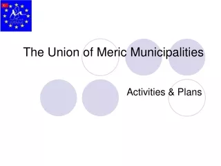 The Union of  Meric  Municipalities