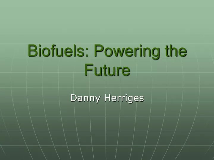 biofuels powering the future