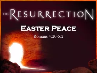 Easter Peace Romans 4:20-5:2