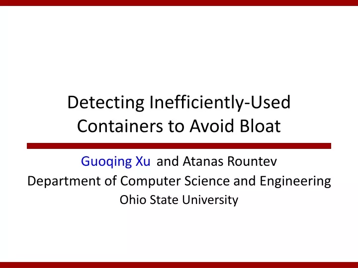 detecting inefficiently used containers to avoid bloat