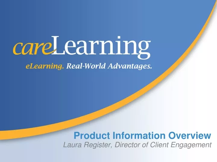 product information overview laura register director of client engagement