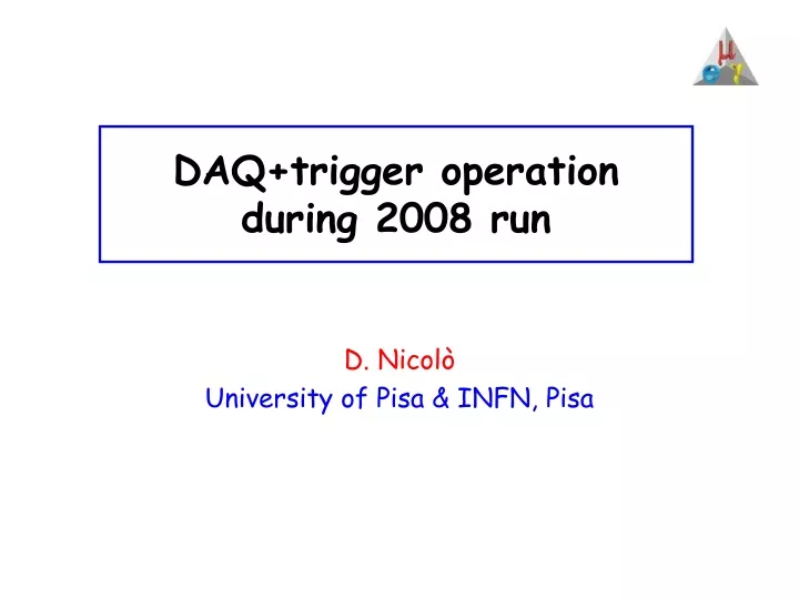 daq trigger operation during 2008 run