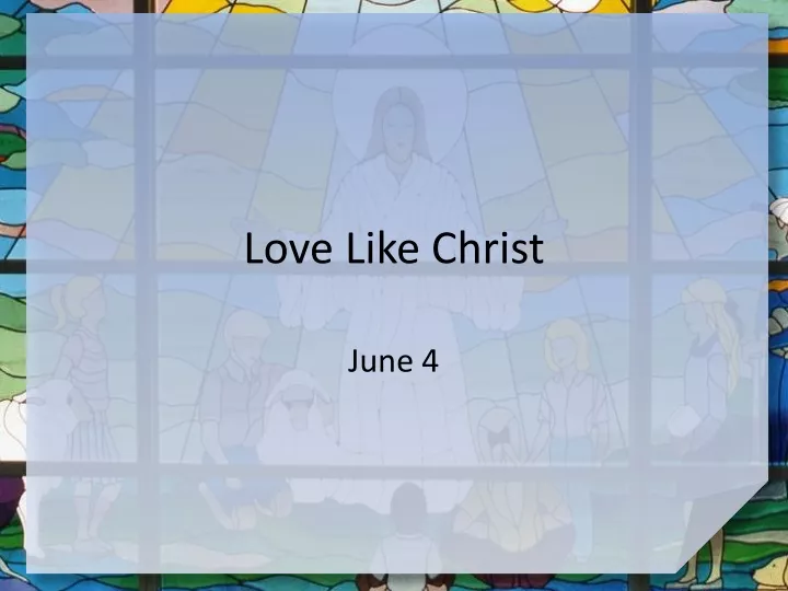 love like christ